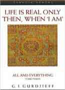 Life is real only then when I am