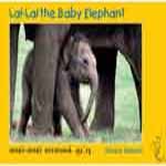Lai-Lai The Baby Elephant / Lai-Lai Yaanai Kutti  / à®²à®¾à®¯à¯-à®²à®¾à®¯à¯ à®¯à®¾à®©à¯ˆà®•à¯ à®•à¯à®Ÿà¯à®Ÿà®¿  