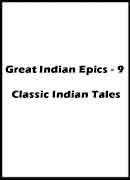 Great Indian Epics - 9 Classic Indian Tales